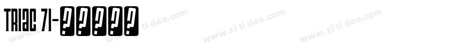 Triac 71字体转换